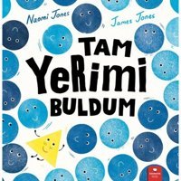 Tam Yerimi Buldum - Naomi Jones - Redhouse Kidz Yayınları