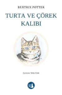 Turta ve Çörek Kalıbı - Beatrix Potter - Büyülü Fener