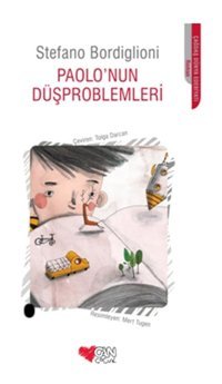 Paolo'nun Düşproblemleri - Stefano Bordiglioni - Can Çocuk Yayınları