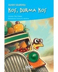 Koş Durma Koş - Guido Sgardoli - Yapı Kredi Yayınları