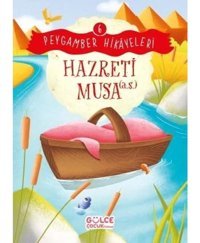 Hazreti Musa - Peygamber Hikayeleri 6 - Burhan Güven - Gülce Çocuk