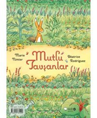 Mutlu Tavşanlar - Marie Nimier - Redhouse Kidz Yayınları