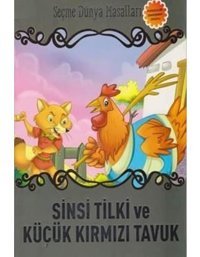 Sinsi Tilki ve Küçük Kırmızı Tavuk-Seçme Dünya Masalları- Parıltı Yayınları