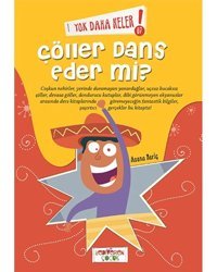 Yok Daha Neler - Çöller Dans Eder Mi? - Asena Meriç - Yediveren Çocuk