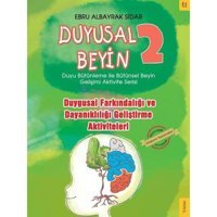 Duygusal Farkındalığı ve Dayanıklılığı Geliştirme Aktiviteleri - Duyusal Beyin 2 - Ebru Albayrak Sidar - Sola Kidz