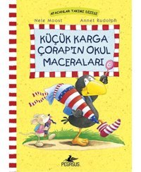 Küçük Karga Çorap'ın Okul Maceraları - Annet Rudolph - Nele Moost - Pegasus