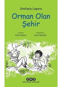 Orman Olan Şehir - Stefania Lepera - Yapı Kredi Yayınları