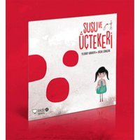 Şuşu ve Üçtekeri - Yıldıray Karakiya - Redhouse Kidz Yayınları