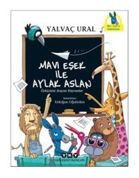 Mavi Eşek İle Aylak Aslan - Yalvaç Ural - Yapı Kredi Yayınları