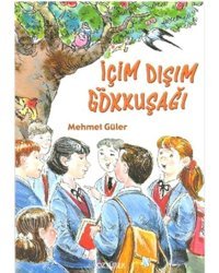 İçim Dışım Gökkuşağı - Mehmet Güler - Özyürek Yayınevi
