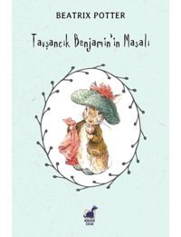 Tavşancık Benjamin'in Masalı - Beatrix Potter - Dinozor Çocuk