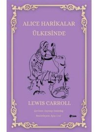 Alice Harikalar Ülkesinde - Lewis Carroll - Şule Yayınları