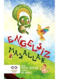 Engelsiz Masallar - Ayşegül Sözen Dağ - Cezve Çocuk