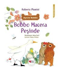 Bobbo Macera Peşinde-İlk Okuma Kitapları - Roberto Piumini - Can Çocuk Yayınları