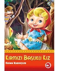 Kırmızı Başlıklı Kız - Grimm Kardeşler - Beyaz Balina Yayınları