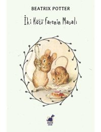 İki Kötü Farenin Masalı - Beatrix Potter - Dinozor Çocuk