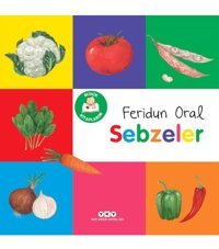 Yapı Kredi Yayınları Minik Kitaplarım – Sebzeler Feridun Oral