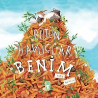 Bütün Havuçlar Benim - Katy Hudson - Timaş Çocuk