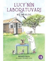 Bilim Delisi - Lucy'nin Laboratuvarı - Michelle Houts - Büyülü Fener
