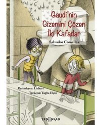 Gaudinin Gizemini Çözen İki Kafadar - Salvador Comelles - Yeni İnsan Yayınevi