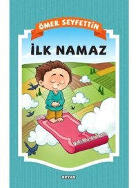 İlk Namaz - Ömer Seyfettin - Beyan Yayınları