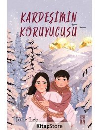 Kardeşimin Koruyucusu - Julie Lee - Genç Timaş
