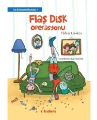 Can ile Zortan'ın Maceraları 1 - Flaş Disk Operasyonu - Yıldıray Karikaya - Tudem Yayınları