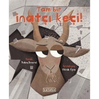 Tam Bir İnatçı Keçi! - Didem Demirel - Ketebe