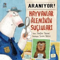 Aranıyor - Hayvanlar Aleminin Suçluları - Heather Tekavec - İthaki Çocuk