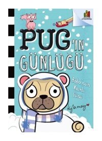 Pug'ın Günlüğü: Bobo'nun Karlı Günü - Kyla May - Orman Kitap
