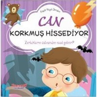 Can Korkmuş Hissediyor - Küçük Hayat Dersleri - Chiara Brizzolara - Yumurcak Yayınları