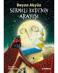 Sürmeli Kedi'nin Arayışı - Beyza Akyüz - Tudem Yayınları