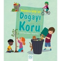 Doğayı Koru - Dünyamızın İyiliği İçin - Jennifer Moore-Mallinos - 1001 Çiçek