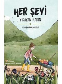 Her Şeyi Yıkayan Kadın - Seda Bayrak Durgut - Çınaraltı Yayınları