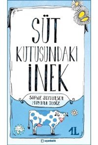 Süt Kutusundaki İnek - Sophie Adriansen - Uçanbalık Yayıncılık