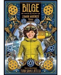 Yaren-Bilge ve Zaman Makinası 2. Kitap - Tuba Şamlı Atilla - Meav Yayıncılık