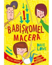Babişkomel Macera - Dave Lowe - Bilgi Yayınevi