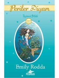 Periler Diyarı 3 - Üçüncü Dilek - Emily Rodda - Pegasus