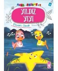 Yıldız Yıyı-Mini Masallar 4-Duyarlı Olmak - Nalan Aktaş Sönmez - Timaş Çocuk