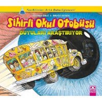 Sihirli Okul Otobüsü-Duyuları Araştırıyor - Joanna Cole - Altın Kitaplar