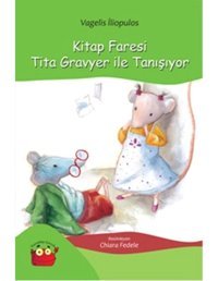 Kitap Faresi Tita Gravyer ile Tanışıyor - Vagelis İliopulos - Kuraldışı Yayınları