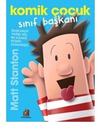 Komik Çocuk: Sınıf Başkanı - Matt Stanton - Orman Kitap