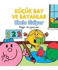 Doğan Çocuk Küçük Bay Ve Bayanlar Okula Gidiyor Doğan Çocuk Yayınları