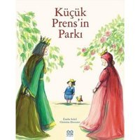 Küçük Prens'in Parkı - Christine Davenier - Emilie Soleil - 1001 Çiçek