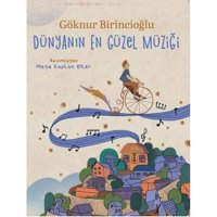 Dünyanın En Güzel Müziği - Göknur Birincioğlu - Doğan ve Egmont Yayıncılık