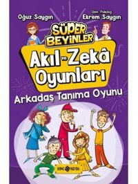 Arkadaş Tanıma Oyunu-Akıl ve Zeka Oyunları 3 - Oğuz Saygın - Ekrem Saygın - Genç Hayat