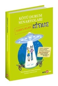 Kötü Durum Senaryoları Tuhaflıklar Kitabı - David Borgenicht - Beta Kids