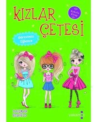 Kızlar Çetesi - Görevimiz Eğlence - Dagmar Hobfeld - Yakamoz Yayınları