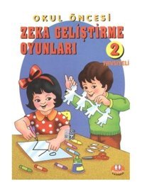 Okul Öncesi Zeka Geliştirme Oyunları 2- Özyürek Yayınevi