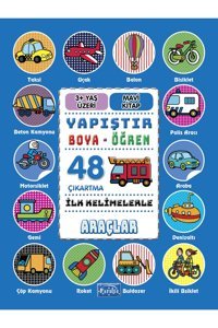 Parıltı Yayınları Ilk Kelimelerle Araçlar - Yapıştır-boya-öğren - Kolektif Ilk Kelimelerle Araçlar - Yapıştır-boya-öğr